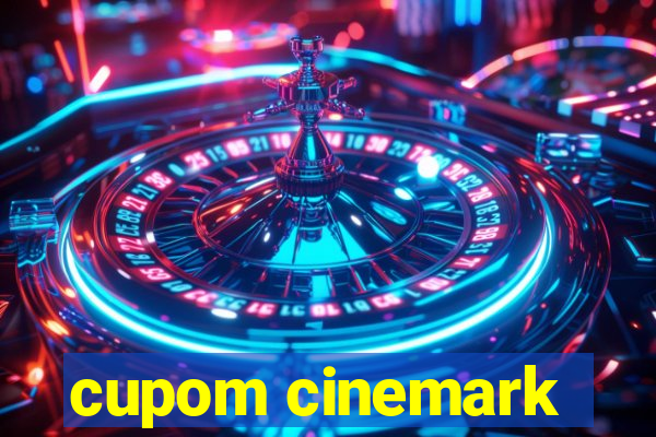 cupom cinemark